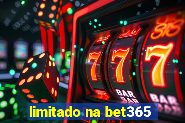 limitado na bet365